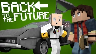 Minecraft Parody - BACK TO THE FUTURE! - (Minecraft Animation)