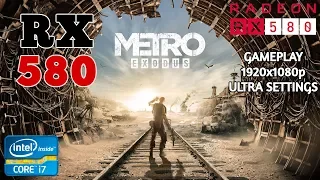 Metro Exodus Gameplay | RX 580 8GB + i7 4790 | ULTRA  Settings | 1080p