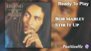 Bob Marley - Stir It Up (Authentic 852Hz Harmony With Yourself)