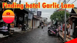 FINDING HOTEL IN GARLIC LANE || Garlic lane Legian || Suriwathi Hotel