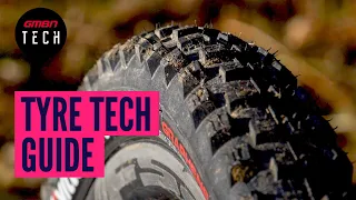 Tyre Tech | Everything You Need To Know About Mountain Bike Tyres