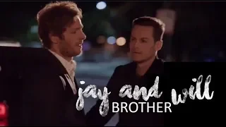 i've got you, brother ✘ jay & will