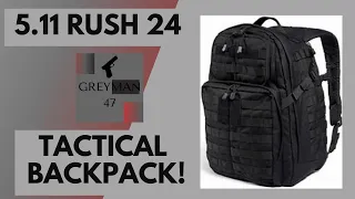 Tactical bag, Bugout bag or EDC bag - 5.11 Rush 24 Backpack Tactical