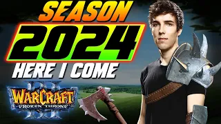 Season 2024, HERE I COME! - WC3 - Grubby