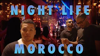 Boys Trip to Morocco - Night Life! | Part 3