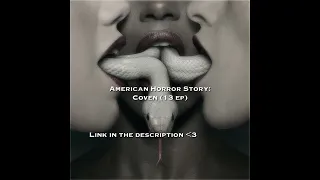 AHS: Coven episodes (Link in the description)