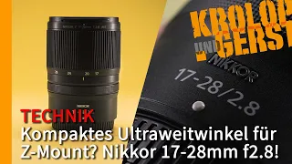 Kompaktes Ultraweitwinkel für Z-Mount? Nikkor 17-28mm f2.8! 📷 Krolop&Gerst