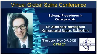 "Salvage Procedures in Osteoporosis" with Dr. Alexander Mameghani. Nov 2nd, 2023.