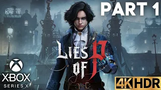 Pinocchio | Lies of P Gameplay Walkthrough Part 1 | Xbox Series X|S | 4K HDR (No Commentary Gaming)