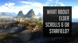 Should We Be Worried About Starfield and Elder Scrolls 6?