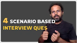 #AskRaghav | 4 Scenario based interview Ques