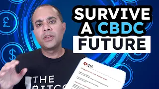 Bitcoin Will Help You Survive A CBDC Future