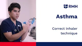 Correct asthma inhaler technique with Respiratory Clinical Nurse Consultant Alvin