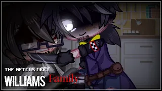 || FNAF || The Aftons meet William’s Family ||