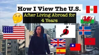 How I See the U.S. After Living Abroad for 4 Years