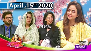 || MORNING @ HOME || 15th APRIL, 2020 || WITH NADIA KHAN ||