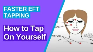 How to Tap on Yourself | Faster EFT Tapping