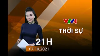 Bản tin thời sự tiếng Việt 21h - 07/10/2021| VTV4