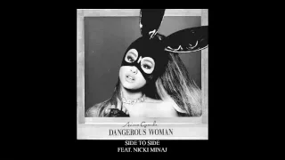 Ariana Grande (feat. Nicki Minaj) - Side To Side (Official Audio)