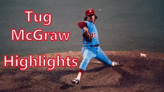 Tug McGraw | Phillies Highlights