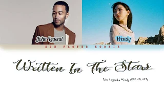 John Legend X Wendy - Written In The Stars (Color Coded Lyrics English)