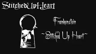 Frankenstein - Stitched Up Heart Lyrics