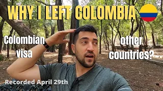 Why I left Colombia 🇨🇴