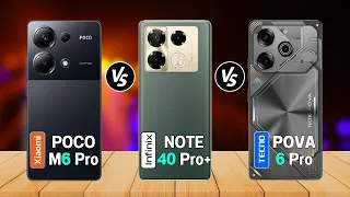 Infinix Note 40 Pro Plus Vs Xiaomi Poco M6 Pro Vs Tecno Pova 6 Pro I Spech | Review | Price