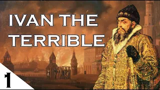 Ivan the Terrible: The Autocrat of All Russians Episode - 1