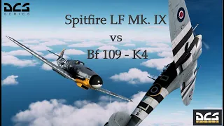 Spitfire LF Mk. IX vs Bf 109 - K4 (Digital Combat Simulator) (DCS)