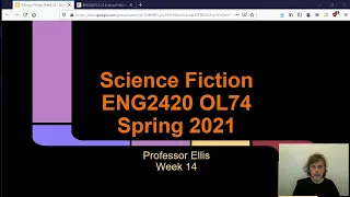 Science Fiction, ENG2420, Spring 2021, Prof. Jason Ellis, Week 14 Lecture