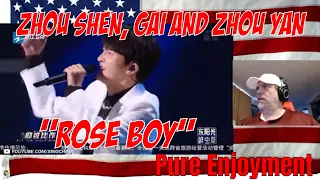 Pure Enjoyment丨Zhou Shen, GAI and Zhou Yan sang the original lyrics of "Rose Boy" - REACTION - GREAT