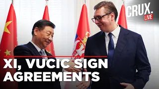 Chinese President Xi Jingping and Serbian Counterpart Aleksandar Vucic Sign Bilateral Agreements