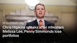 Chris Hipkins speaks after Melissa Lee, Penny Simmonds lose portfolios | 24 April 2024 | RNZ