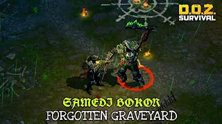 Samedi Bokor - Forgotten Graveyard | DOZ SURVIVAL