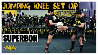 Muay Thai Jumping Knee Set Up with Superbon