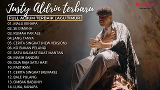 MALU KANAPA - JUSTY ALDRIN | FULL ALBUM TERBAIK JUSTY ALDRIN 2022