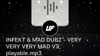 INFEKT & MAD DUBZ - VERY VERY VERY MAD [Dubplate]