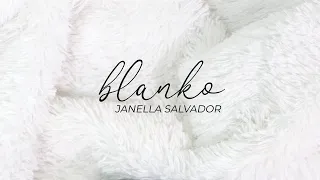 Blanko - Janella Salvador (Lyrics)