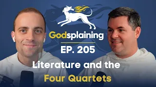 Episode 205: Literature and the Four Quartets