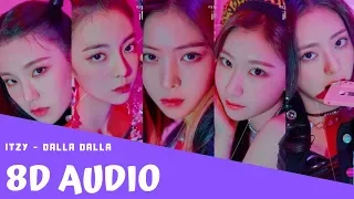 ITZY - 달라달라 (DALLA DALLA) (8D AUDIO / USE HEADPHONE)