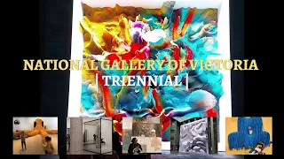 A Day In The City Of Melbourne | NGV | TRIENNIAL