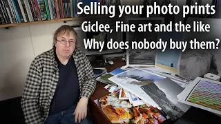 Selling your photo prints - why nobody wants to buy them