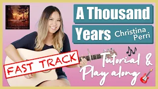 A Thousand Years EASY Guitar Lesson Tutorial - Christina Perri FAST TRACK [Chords & Full Play Along]