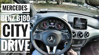 Mercedes-Benz B180 (2018) | POV City Drive