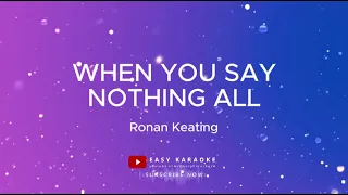 Ronan Keating - When You Say Nothing All (karaoke version)