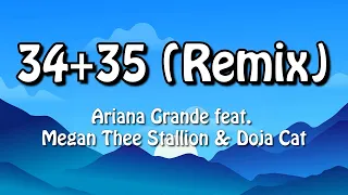 Ariana Grande - 34+35 (Remix / Lyric Video) ft. Doja Cat, Megan Thee Stallion