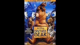 Opening to Brother Bear DVD (2004, Both Discs)