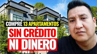 De Cocinero a 13 Apartamentos sin Crédito ni Dinero