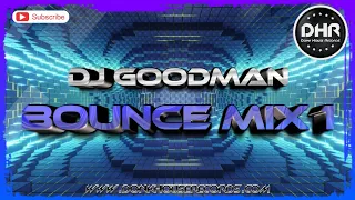 Dj Goodman - Bounce Mix 1 - DHR